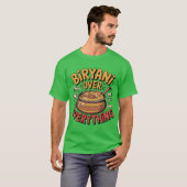 Biryani Over Everything Fun Foodie Typography Over T-shirt (Voorkant volledig)