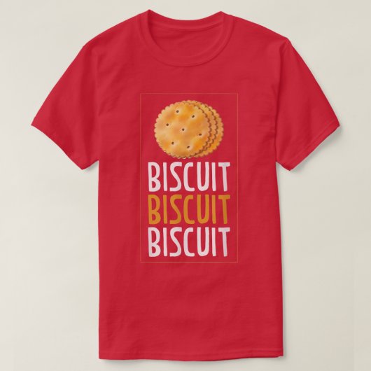Biscuit Biscuit Biscuit Baking Biscuits T-Shirt (Design voorkant)