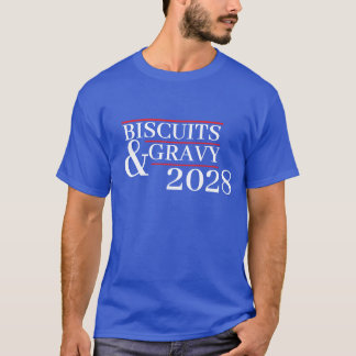 Biscuits and Gravy 2028 T-shirt