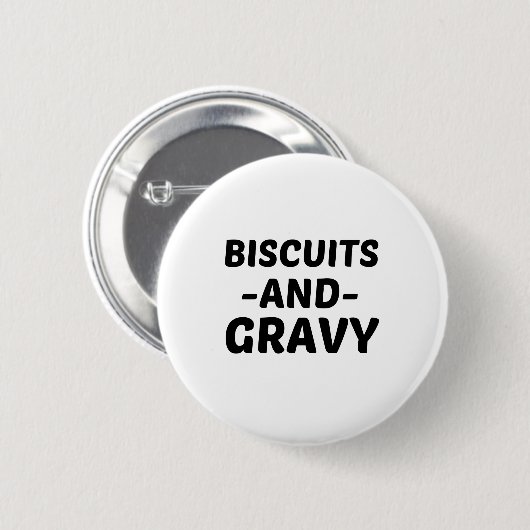BISCUITS AND GRAVY (2) RONDE BUTTON 5,7 CM (Voorkant /achterkant)
