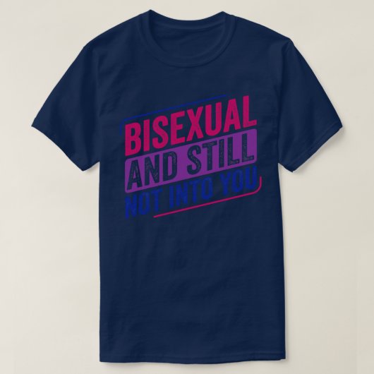 Biseksueel en nog steeds niet in jou, Bi Pride Bis T-shirt (Design voorkant)
