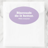 BISEKSUELEN DOEN HET BETER OVALE STICKER (Tas)