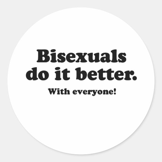 Biseksuelen doen het beter ronde sticker (Voorkant)