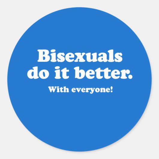 Biseksuelen doen het beter ronde sticker (Voorkant)