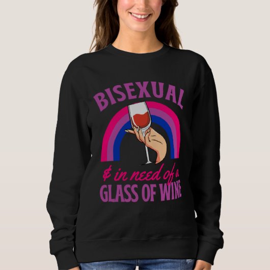 Bisexual And In Need Of A Glass of Wine Bisexual P Trui (Voorkant)