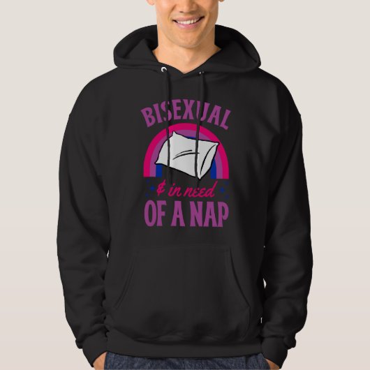 Bisexual And In Need Of A Nap Bisexual Pride Quote Hoodie (Voorkant)