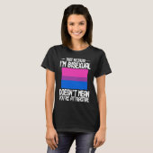 Bisexual Bi Pride Flag alleen omdat ik biseksueel T-shirt (Voorkant volledig)