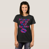 Bisexual Girls Are Hotter  Single Bisexual Pride K T-shirt (Voorkant volledig)