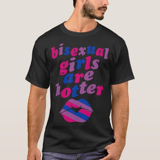 Bisexual Girls Are Hotter  Single Bisexual Pride K T-shirt (Voorkant)
