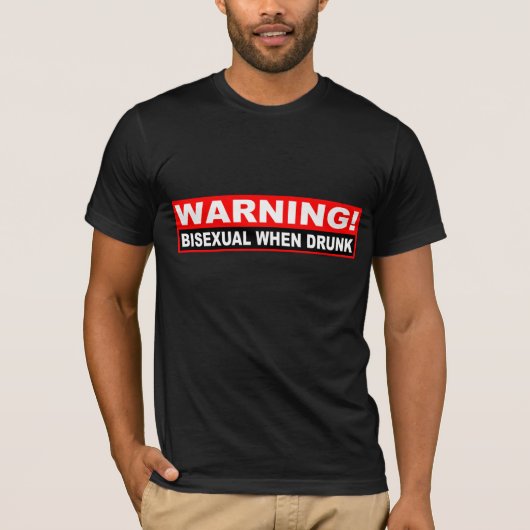 "Bisexual If Drink" waarschuwingssignaal shirt (Voorkant)