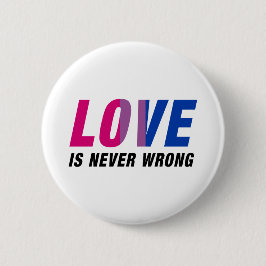 Bisexual Love is nooit verkeerd Ronde Button 5,7 Cm