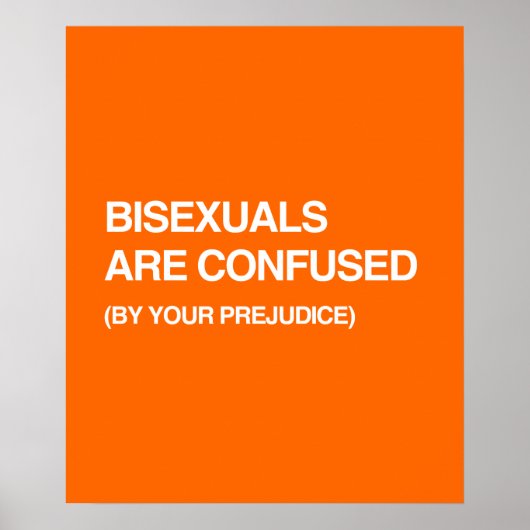 BISEXUALS WORDEN VEROORDEELD DOOR UW PREJUDICE POSTER (Voorkant)