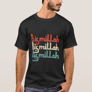 Bismallah Bism Allah Islam Islamitische Koran Akba T-shirt