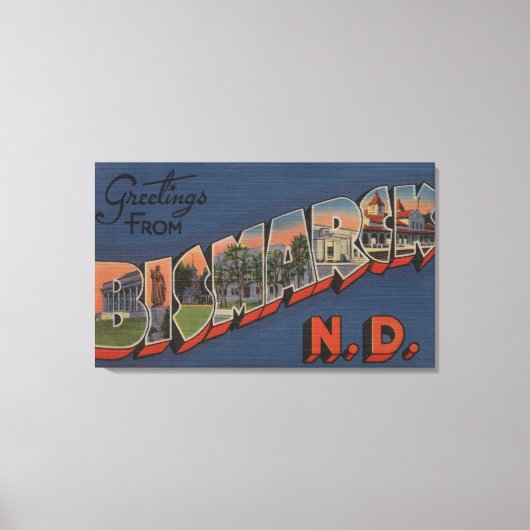 Bismarck, North Dakota - Scenes met grote letters Canvas Afdruk (Voorkant)