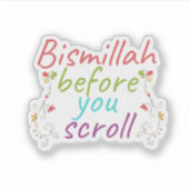 Bismillah voordat je scrollt sticker (Voorkant)
