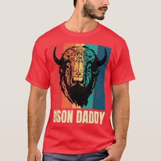 Bison Daddy T-shirt