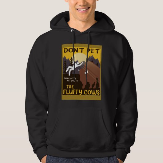 Bison  Don t Pet The Fluffy Cows Buffalo Hoodie (Voorkant)