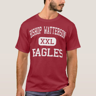 bisschop Watterson - Eagles - High - Columbus Ohio T-shirt