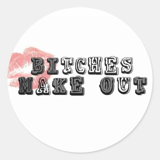 BitchesMakeOut Sticker (Voorkant)