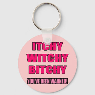 Bitchy T-shirts en cadeautjes voor haar Sleutelhanger