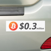 Bitcoin $0.3M ($300K) Een miljoen Bumpersticker (Op auto)