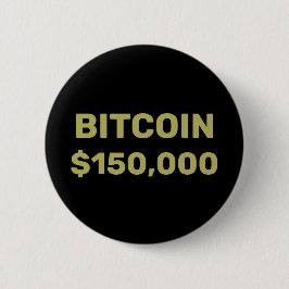 Bitcoin 150000 Celebration Ronde Button 5,7 Cm
