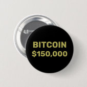 Bitcoin 150000 Celebration Ronde Button 5,7 Cm (Voorkant /achterkant)