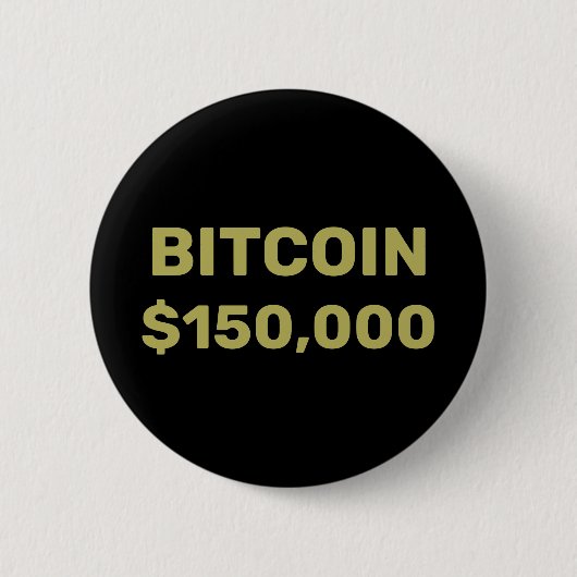 Bitcoin 150000 Viering Ronde Button 5,7 Cm (Voorkant)
