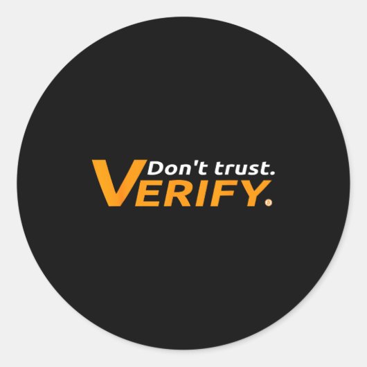 Bitcoin And Crypto As Money Payment - Don't Trust, Ronde Sticker (Voorkant)