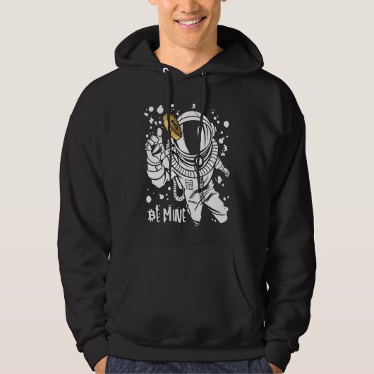 Bitcoin Be Mine Astronaut Cryptocurrency Enthusias Hoodie (Voorkant)