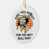 Bitcoin Ben je klaar CRYPTO BULL RUN Keramisch Ornament (Rechts)