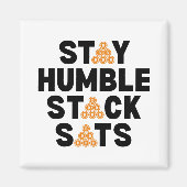 Bitcoin BLIJF NEDERIG STACK SATS Crypto Magneet (Voorkant)