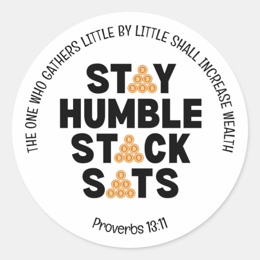 Bitcoin BLIJF NEDERIG STACK SATS Crypto Ronde Sticker (Voorkant)