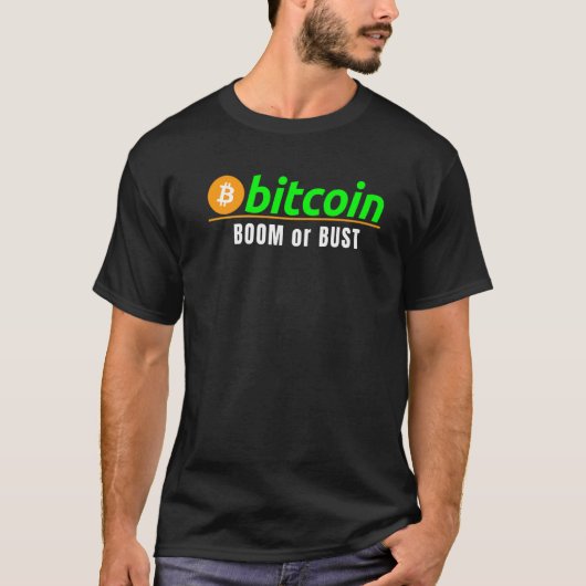 Bitcoin Boom Or Bust  Bitcoin Blockchain Hodl Cryp T-shirt (Voorkant)