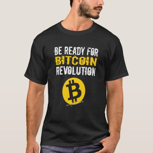 Bitcoin BTC Krypto Revolution Wees klaar T-shirt (Voorkant)