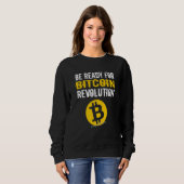 Bitcoin BTC Krypto Revolution Wees klaar Trui (Voorkant volledig)
