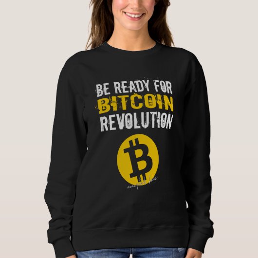 Bitcoin BTC Krypto Revolution Wees klaar Trui (Voorkant)