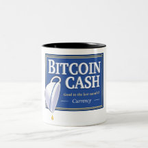 Bitcoin Cash "Good to the Last Satoshi" Mokken