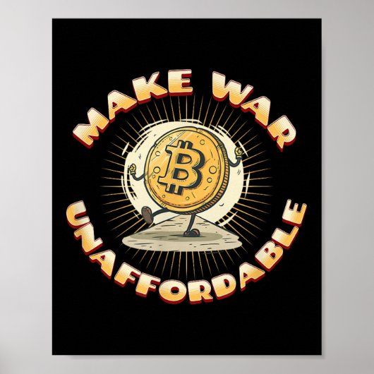 Bitcoin Cryptocurrency maakt oorlog onbetaalbaar Poster (Voorkant)