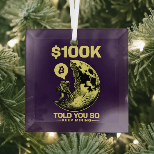 Bitcoin Grappig vertelde je zo $100k Glas Ornament (Insitu)
