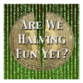 Bitcoin Halving Event Perfect Poster (Voorkant)