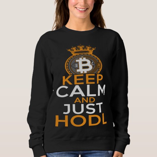 Bitcoin HODL Keep Calm and HODL Cryptocurrency BTL Trui (Voorkant)