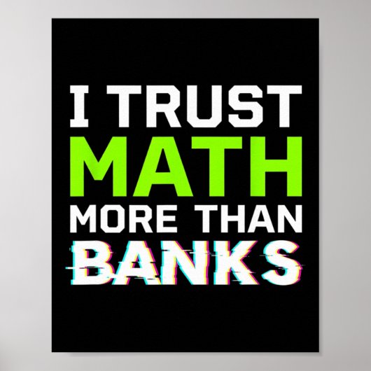 Bitcoin I Trust Math More Than Banks Funny Teacher Poster (Voorkant)