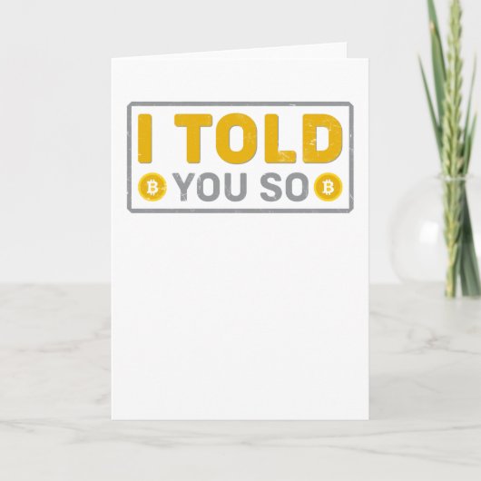 Bitcoin, ik heb het je verteld! kaart (Voorkant)