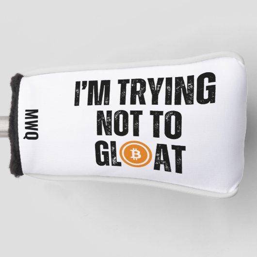 Bitcoin-investeerder die ik niet probeer te verblo golfheadcover (Voorkant)