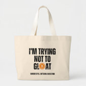 Bitcoin-investeerder die ik niet probeer te verblo grote tote bag (Voorkant)