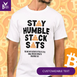 Bitcoin Investor BLIJF NEDERIG STACK SATS Crypto T-shirt