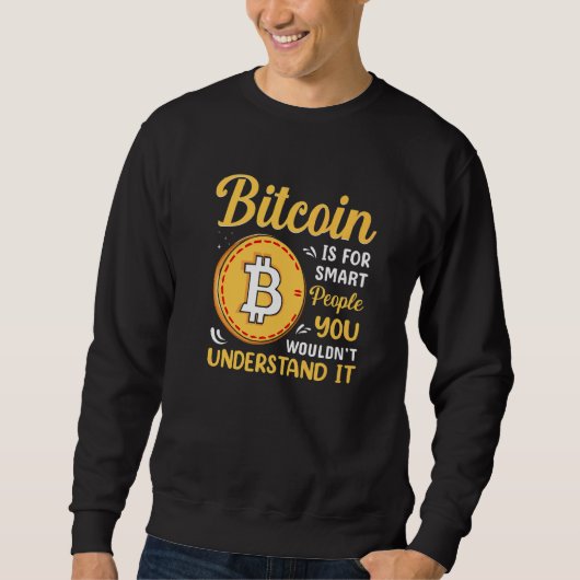 Bitcoin Is For Smart People Blockchain HODL Cute M Trui (Voorkant)