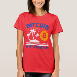 Bitcoin Mijn Pensioen, Tropische Eiland Vibe  T-shirt