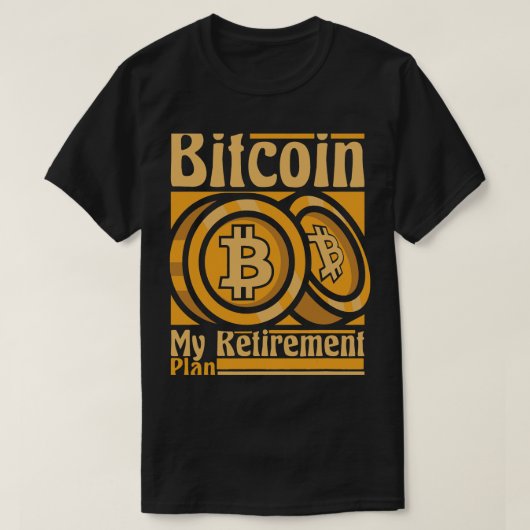 Bitcoin Mijn pensioenplan Blockchains Crypto Bitc T-shirt (Design voorkant)